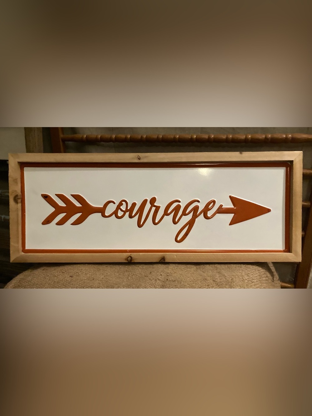 *NEW “Courage” metal sign with wood frame